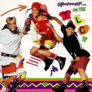TLC -- Ooooooohhh-On The TLC Tip (LaFace, 1992)