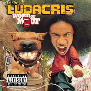 LUDACRIS -- World Of Mouf (Universal, 2001)