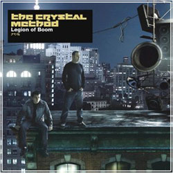 CRYSTAL METHOD “Legion Of Boom”