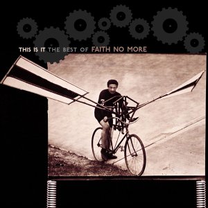 FAITH NO MORE -- This Is It -- The Best Of (Rhino, 2003)