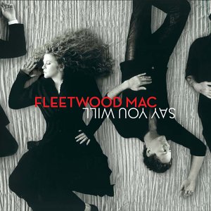 FLEETWOOD MAC -- Say You Will (Warner Brothers, 2003)