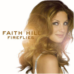 FAITH HILL Fireflies