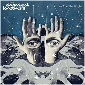 chemical brothers - We Are The Night (2007)