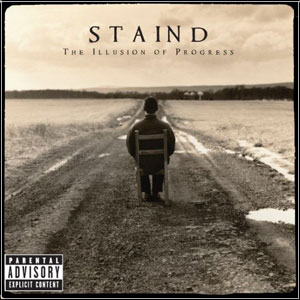 STAIND - The Illusion Of Progress (2008)