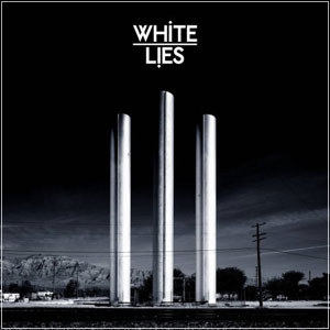 WHITE LIES - To Lose My Life (2009)