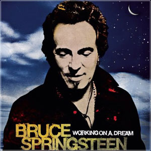 BRUCE SPRINGSTEEN - Working On A Dream (2009)