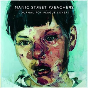 MANIC STREET PREACHERS - Journal For Plague Lovers (2009)