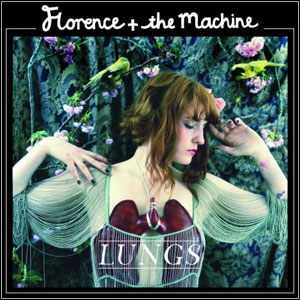 FLORENCE & THE MACHINE - Lungs (2009)