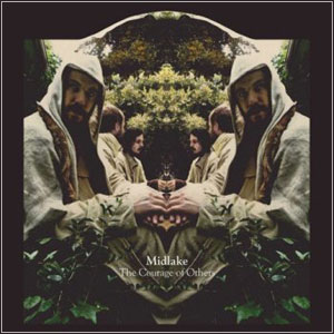 MIDLAKE - The Courage Of Others (2010)