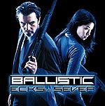 Баллистика: Экс против Сивер / Ballistic: Ecks vs. Sever